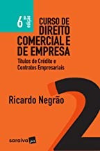 Livro Curso De Direito Comercial E De Empresa 2 - Titulos De Credito E Contratos Empresariais - Ricardo Negrao [2017]