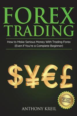 Libro Forex Trading : The #1 Forex Trading Guide To Learn...