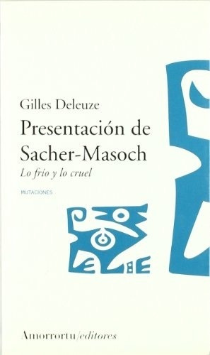 Presentacion De Sacher-masoch - Gilles Deleuze