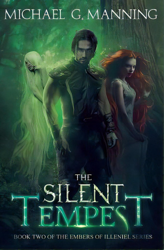 The Silent Tempest: Book 2, De Manning, Michael G.. Editorial Createspace, Tapa Blanda En Inglés