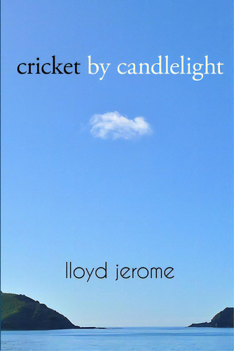 Cricket By Candlelight, De Jerome, Lloyd. Editorial Lightning Source Inc, Tapa Blanda En Inglés