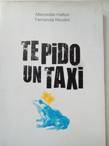 Libro Te Pido Un Taxi