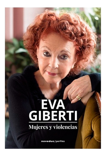 Mujeres Y Violencias.giberti, Eva