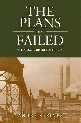 The Plans That Failed, De Andrã© Steiner. Editorial Berghahn Books, Tapa Blanda En Inglés