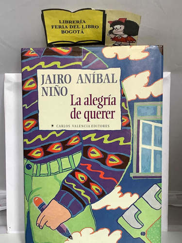 Jairo Aníbal Niño - La Alegría De Querer - Infantil