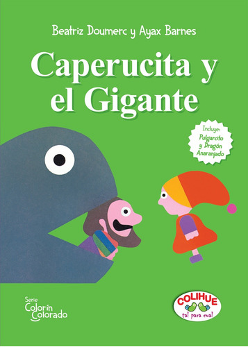 Caperucita Y El Gigante / Pulgarcito Y Dragon Anaranjado, de Doumerc, Beatriz. Editorial Colihue, tapa blanda en español, 2023