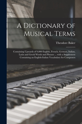 Libro A Dictionary Of Musical Terms: Containing Upwards O...