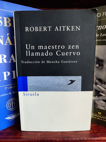 Robert Aitken - Un Maestro Zen Llamado Cuervo - Libro 