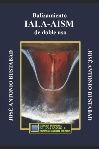 Libro: Balizamiento Iala-aism De Doble Uso (spanish Edition)