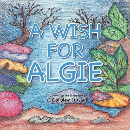 A Wish For Algie, De Carolee Russell. Editorial Trafford Publishing, Tapa Blanda En Inglés