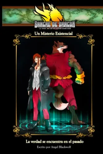Sangre De Dragon: La Saga De Los Dragones Sagrados: Un Miste