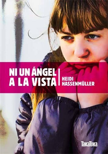 Libro Ni Un Angel A La Vista - Hassenmuller