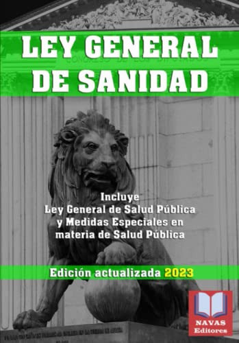 Ley General De Sanidad Edicion Actualizada Incluye Ley Gener