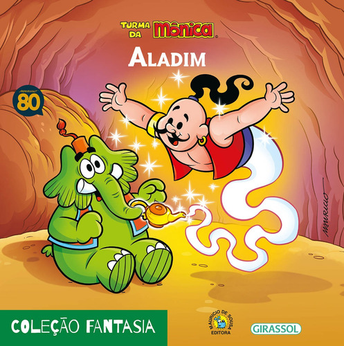 Turma da Mônica - Fantasia - Aladim, de Mauricio de Sousa. Série Fantasia Editora Girassol Brasil Edições EIRELI, capa mole em português, 2015