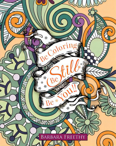 Be Still, De Freethy, Barbara. Editorial Hyde Street Pr, Tapa Blanda En Inglés