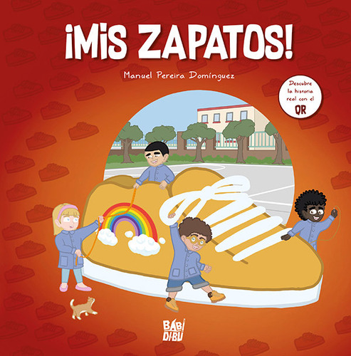 Ãâ¡mis Zapatos!, De Pereira Dominguez, Manuel., Vol. 1. Editorial Babidi-bu Libros, Tapa Blanda En Español