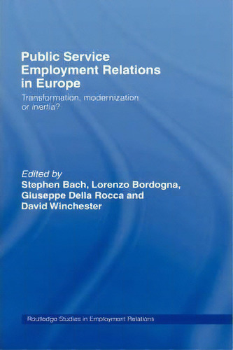 Public Service Employment Relations In Europe, De Stephen Bach. Editorial Taylor Francis Ltd, Tapa Dura En Inglés