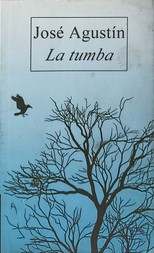 La Tumba Debolsillo De José Agustín (Usado)
