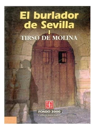 Libro: El Burlador De Sevilla, I (literatura) (edición