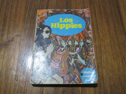 Los Hippies - Michel Lancelot - Ed: Emecé 