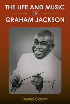 Libro The Life And Music Of Graham Jackson - Cason, David