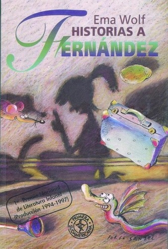 Historias A Fernandez - Ema Wolf - Sudamericana 