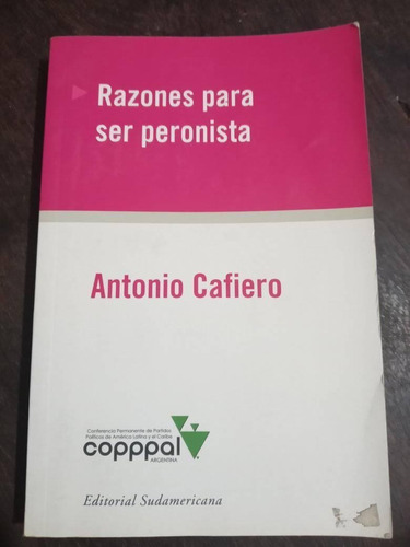 Antonio Cafiero Razones Para Ser Peronista  