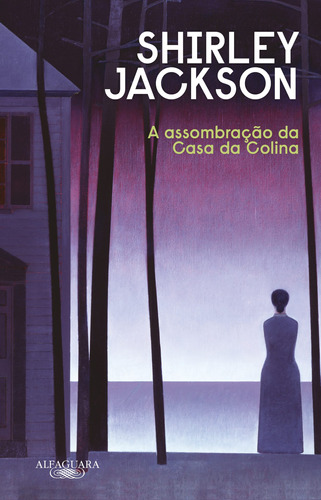 A assombração da Casa da Colina (Nova edição), de Jackson, Shirley. Editora Schwarcz SA, capa mole em português, 2021