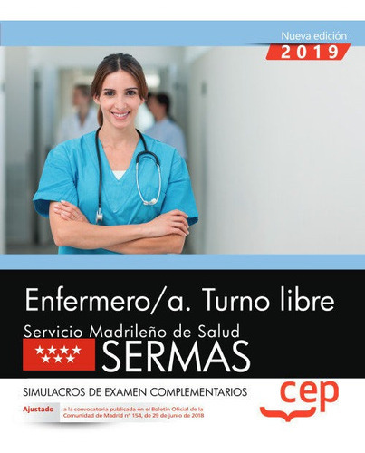 Enfermero/a. Turno libre. Servicio MadrileÃÂ±o de Salud (SERMAS). Simulacros de examen complemen..., de Varios autores. Editorial EDITORIAL CEP, S.L., tapa blanda en español