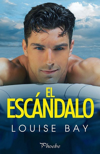 El Escandalo, De Louise Bay. Editorial Pamies, Tapa Blanda En Español