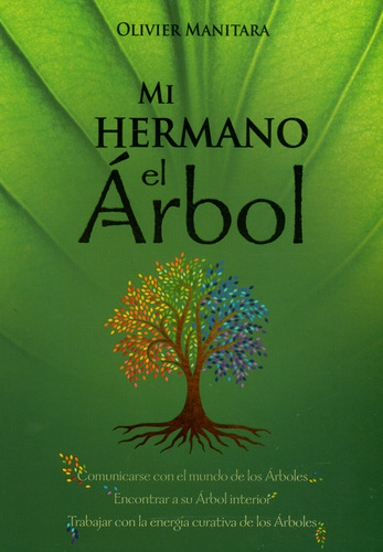 Mi hermano el árbol, de Olivier Manitaria. Editorial Distribuciones Dipon, tapa blanda, edición 2019 en español