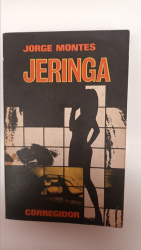 Jeringa. Jorge Montes.  Corregidor. Usado V.luro 