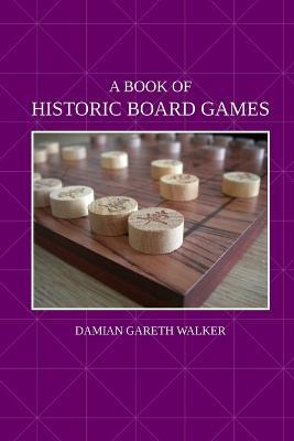 Libro A Book Of Historic Board Games - Damian Gareth Walker