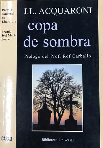 Copa De Sombra, De Acquaroni Bonmati, José Luis. Editorial Caralt Ediciones, Tapa Blanda En Español