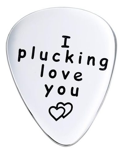 Púa De Guitarra  I Plucking Love You  Regalo De Aniver...