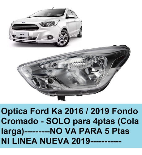 Optica Ford Ka 2016 2017 2018 2019 Fondo Cromado Izq