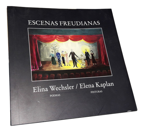 Escenas Freudianas / Poemas Y Pintura - Wechsler & Kaplan