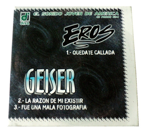 Eros Quedate Callada & Geiser Cd Disco Sencillo 2003 Disa