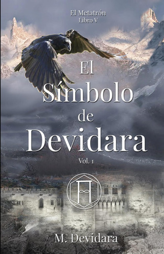 Libro: El Símbolo De Devidara. Vol. 1: Libro V. Saga  El