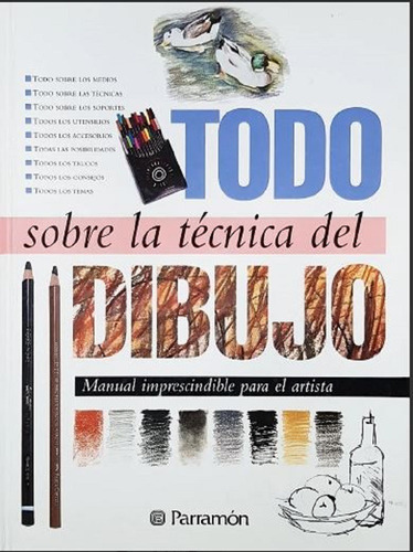 Libro Todo Sobre La Tecnica Del Dibujo - Tapa Dura Parramon