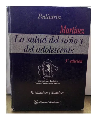 La Salud Del Niño Y Adolescente 5ta Edición Martínez | Meses sin intereses