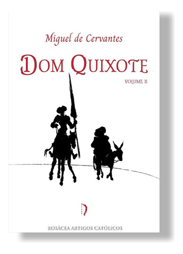 Livro Dom Quixote ( Volume 2 - Texto Integral ) - Miguel De Cervantes
