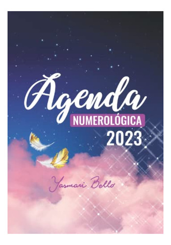 Libro : Agenda Numerologica 2023 Dia Por Dia Para Tus... 