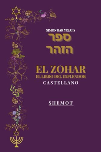 El Zohar- El Libro Del Esplendor: Castellano Tomo Iii Shemot