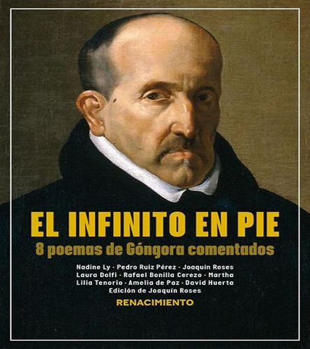 Infinito En Pie 8 Poemas De Gongora Comentados, El, De Roses, Joaquin. Editorial Taschen En Español, 2024