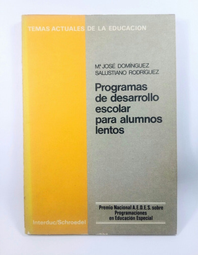 Programas D Desarrollo Escolar Para Alumnos Lentos Domínguez