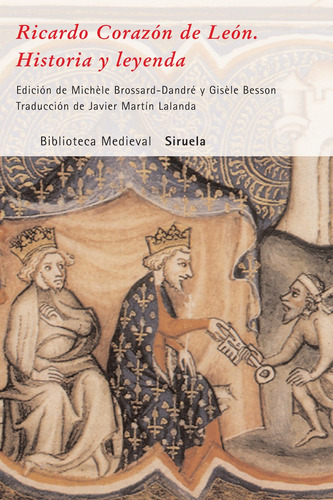 Ricardo Corazón De León, Michele Brossard, Ed. Siruela