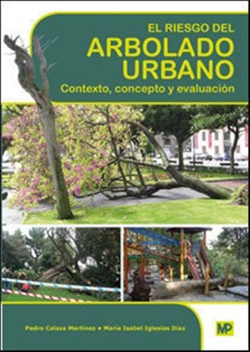 Riesgo Del Arbolado Urbano - Aa.vv
