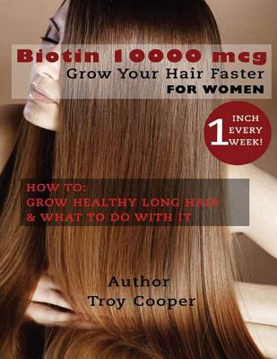 Libro Biotin 10000 Mcg:  Grow Your Hair Faster  - Cooper,...