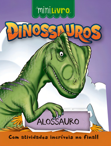 Dinossauros - Alossauro, de Moura, Paulo. Minilivro Editorial Ciranda Cultural Editora E Distribuidora Ltda. em português, 2017